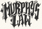 MURPHY'S LAW (from US)