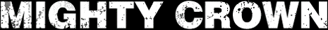 MIGHTY CROWN