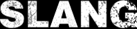 SLANG